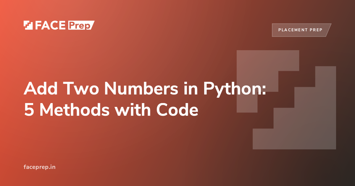 Add Two Numbers in Python: 5 Methods with Code