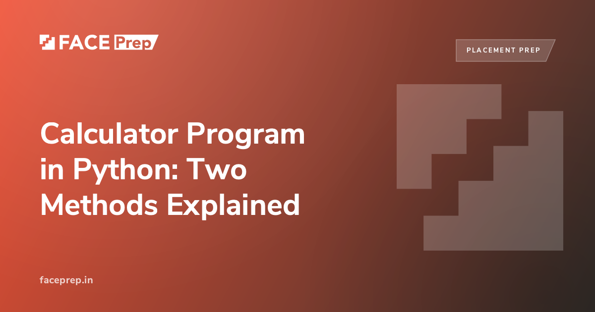 Calculator Program in Python: Two Methods Explained