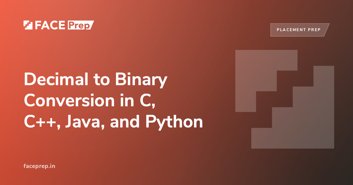 Decimal to Binary: C, C++, Java and Python Code