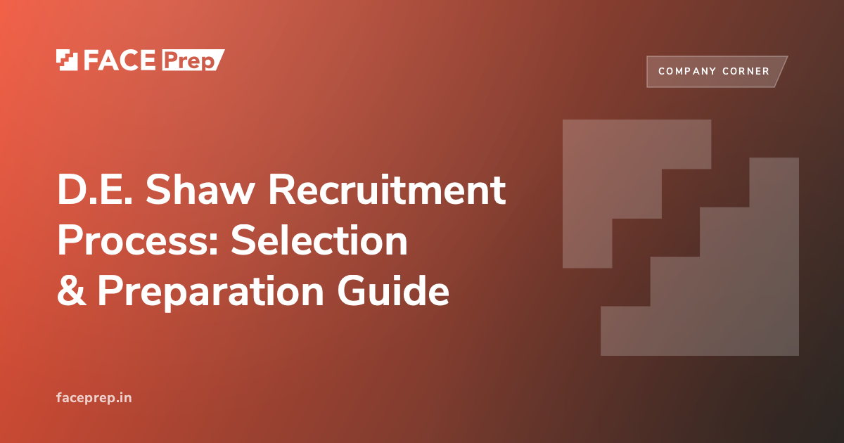 D.E. Shaw Recruitment Process: 2026 Preparation Guide