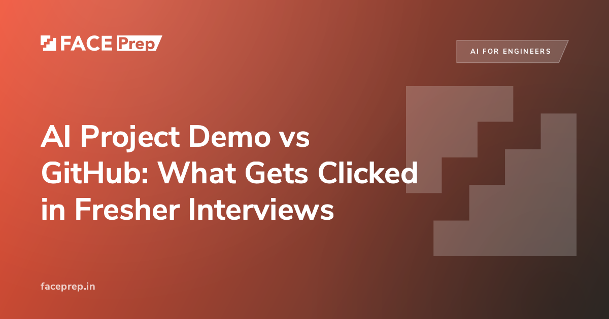 AI Project Demo vs GitHub: Fresher Interviews 2026