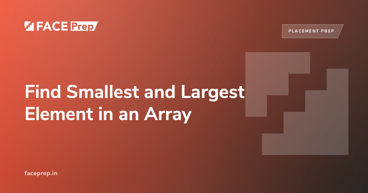 Find Min and Max in an Array: 4 C++ Approaches