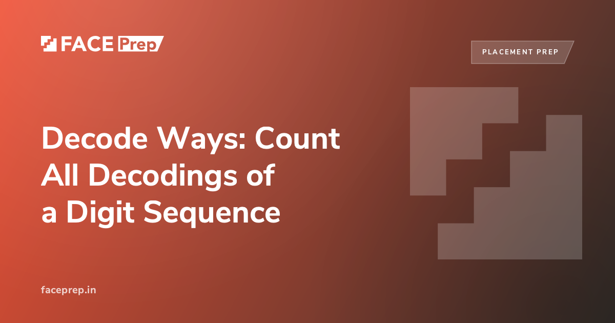 Decode Ways: Count All Decodings of a Digit Sequence