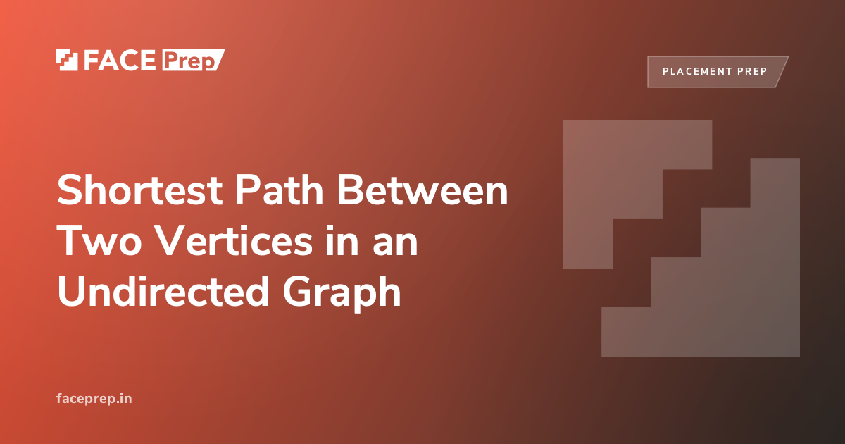 Shortest Path in Undirected Graph Using BFS
