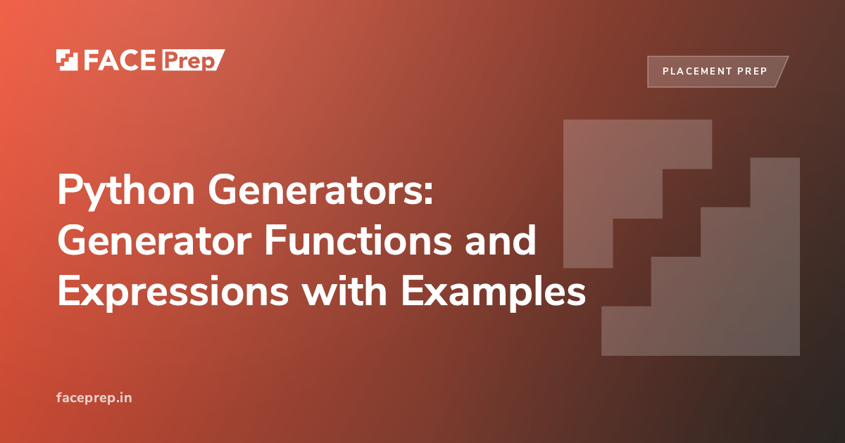 Python Generators: Functions, Expressions, Examples