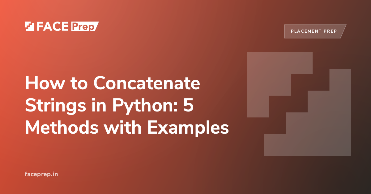 Python String Concatenation: 5 Methods and Examples