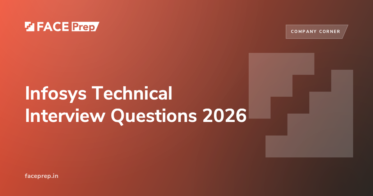 Infosys Technical Interview Questions 2026