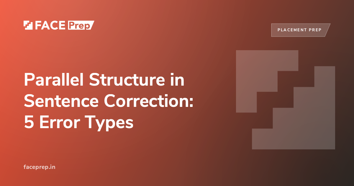 Parallel Structure in Sentence Correction: 5 Error Types