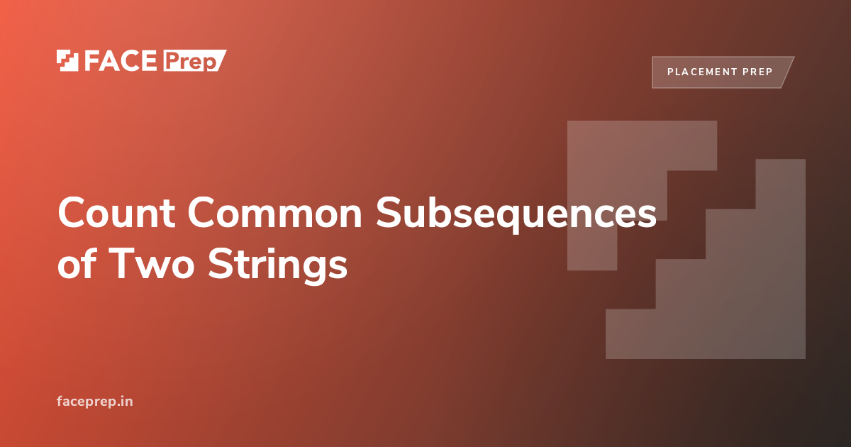 Count Common Subsequences of Two Strings