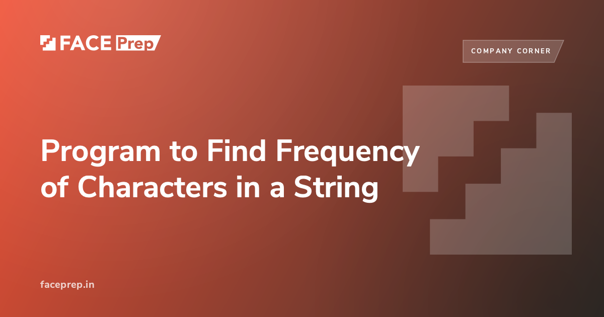 Program to Find Frequency of Characters in a String