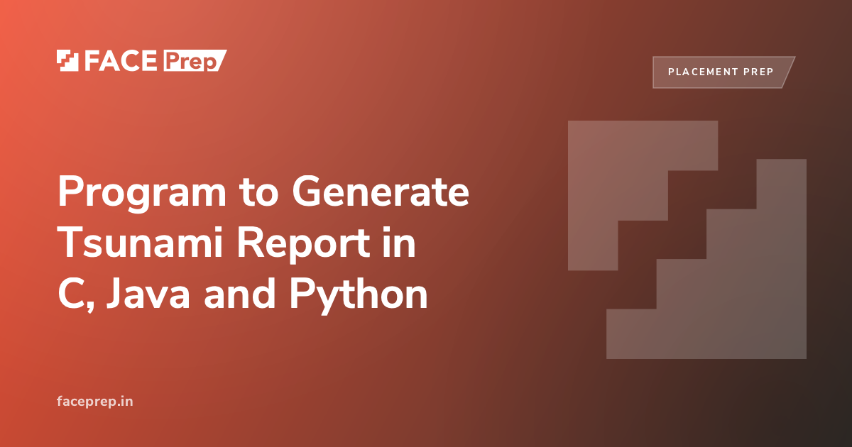 Program to Generate Tsunami Report in C, Java and Python