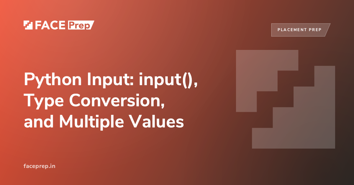 Python Input: input(), Type Conversion, and Multiple Values