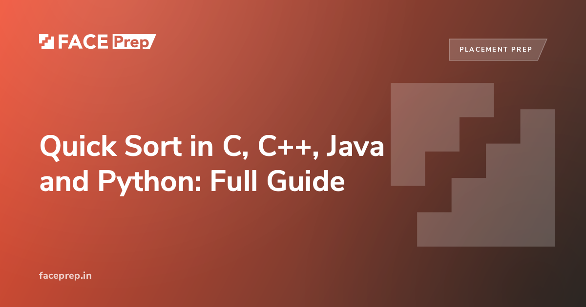 Quick Sort in C, C++, Java and Python: Full Guide