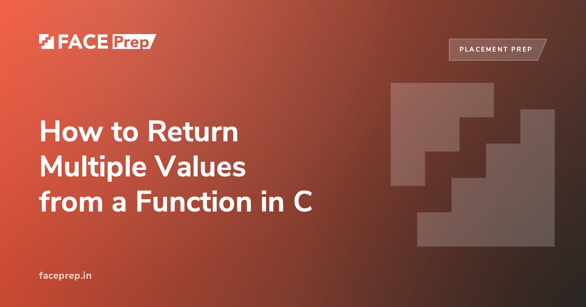 How to Return Multiple Values from a Function in C