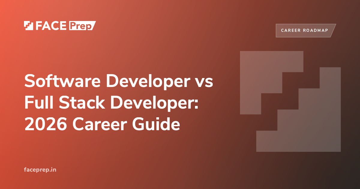 Software Developer vs Full Stack Developer 2026