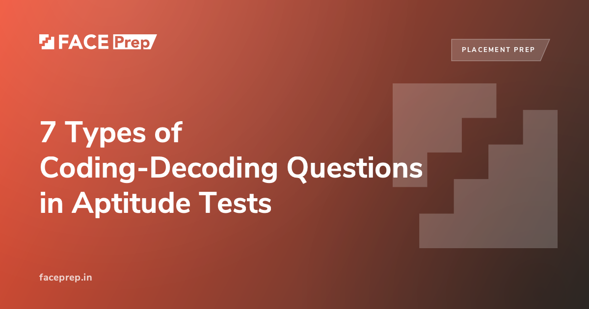 7 Types of Coding-Decoding Questions in Aptitude Tests