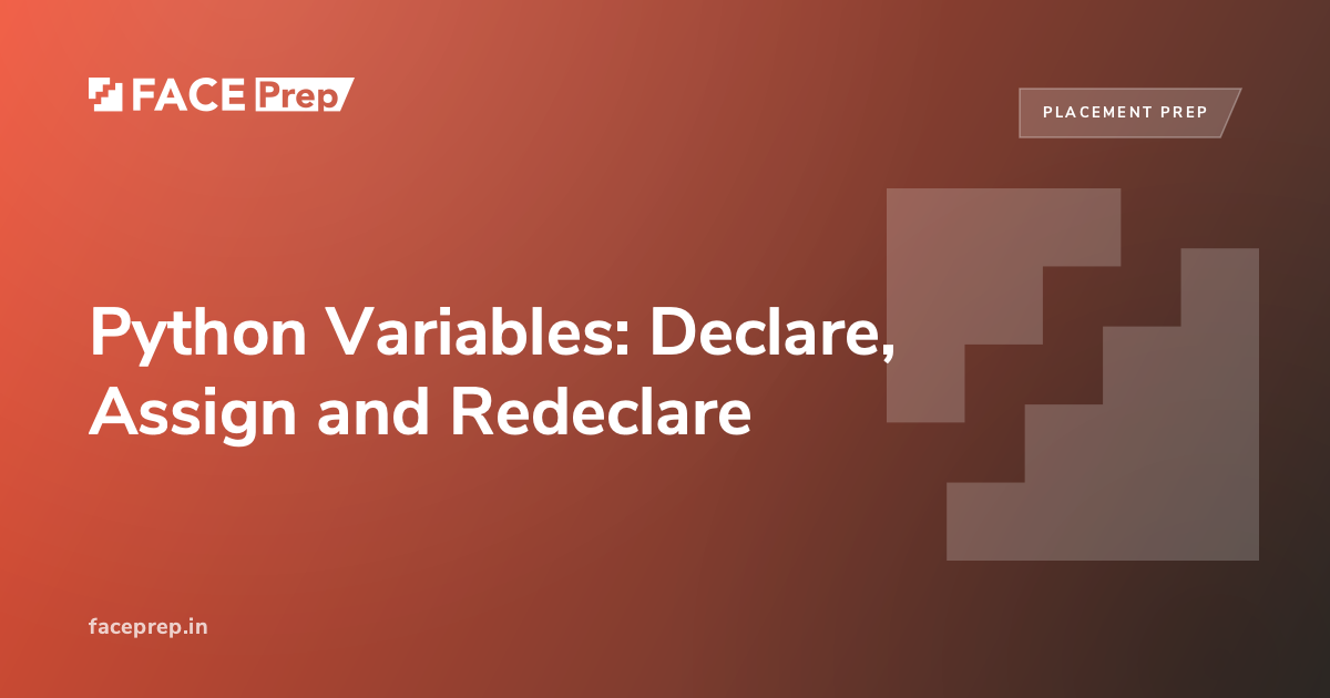 Python Variables: Declare, Assign and Redeclare