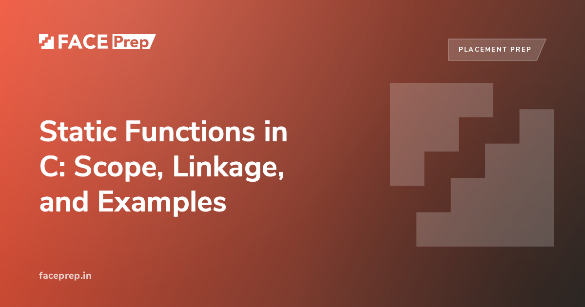 Static Functions in C: Scope, Linkage, and Examples