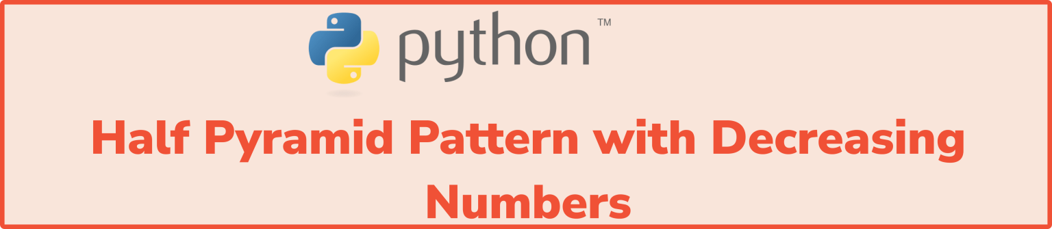 Half Pyramid Pattern in Python: Program & Examples | FACE Prep